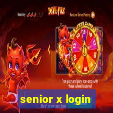 senior x login